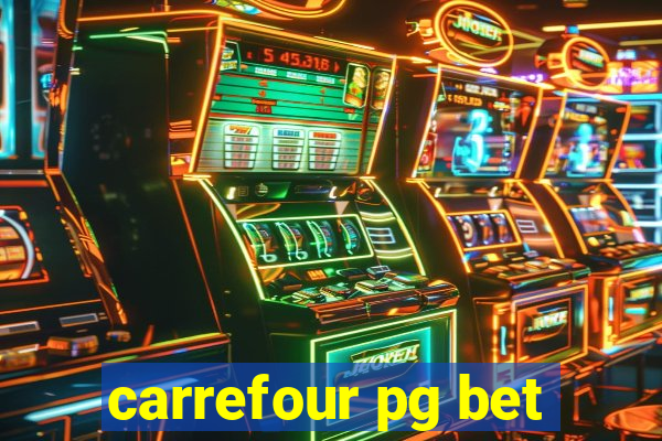 carrefour pg bet